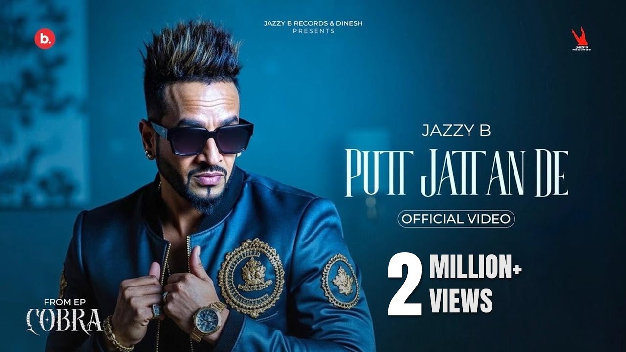 Putt Jattan de (Official Video) Jazzy B | Kaptaan | Black Virus | Cobra EP | Punjabi Songs 2025
