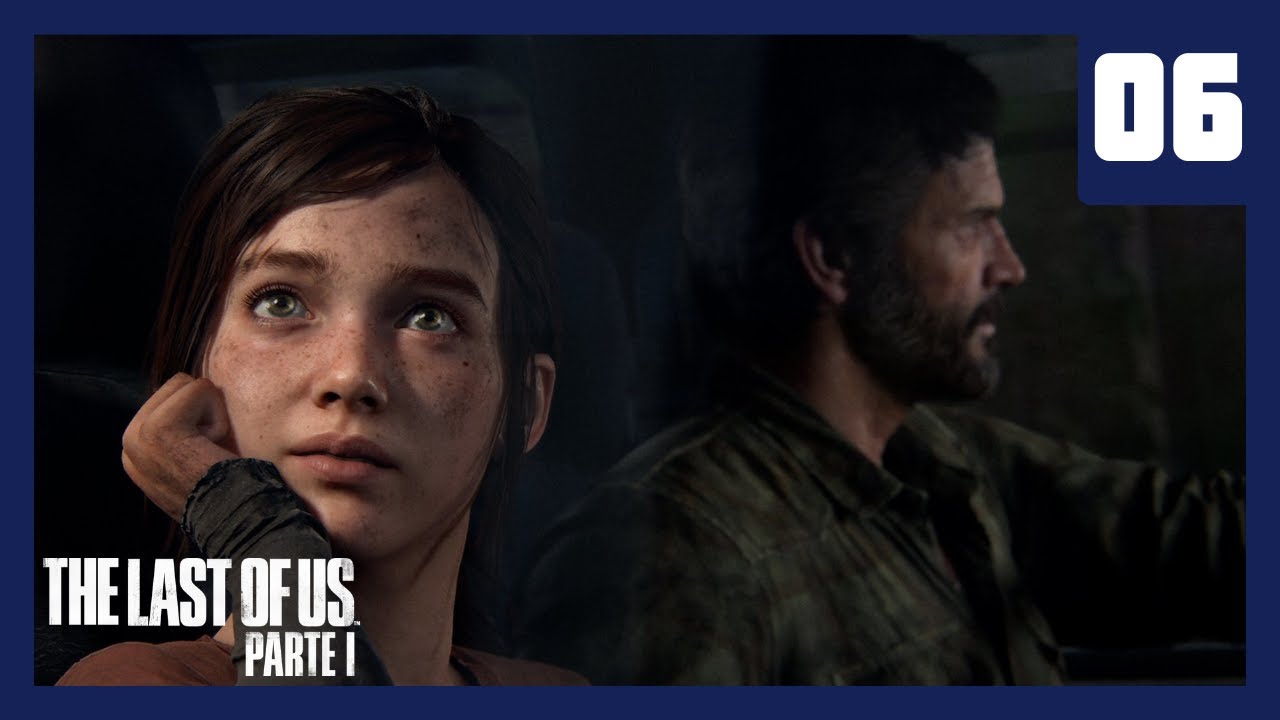 CAMINOS PELIGROSOS | The Last of Us: Parte I #6