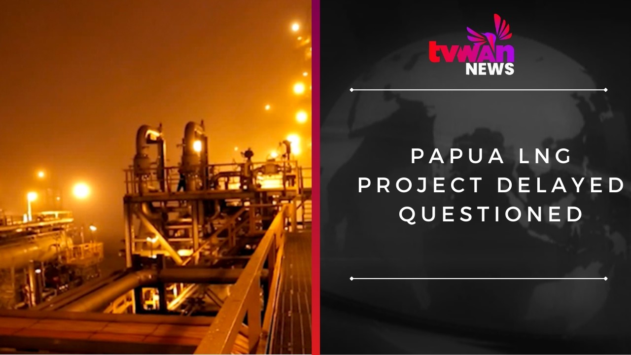 Задержка проекта Papua LNG вызывает вопросы.