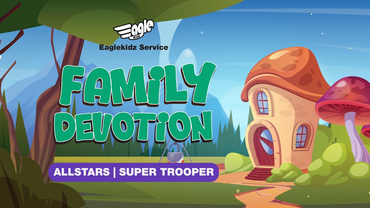Eaglekidz Allstars + Super Trooper Service - 22 Februari 2026 (Kids Online Service)