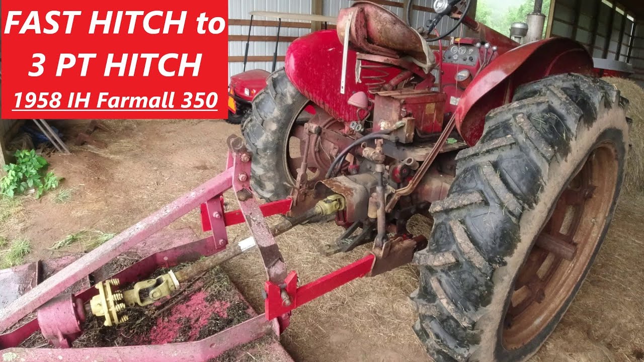 Farmall Fast Hitch To 3-Point Hitch - Attaching a Bush Hog to the Model 350