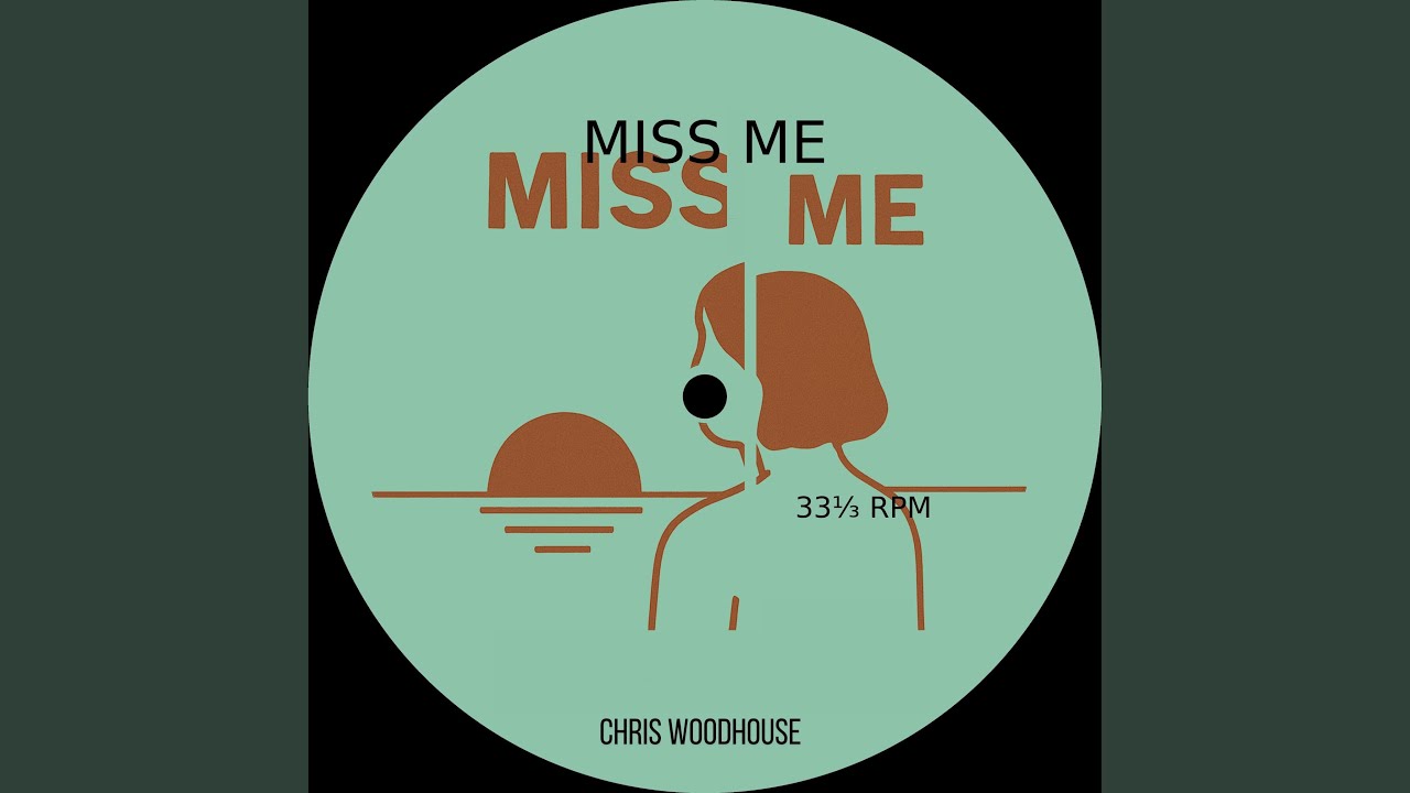 MISS ME