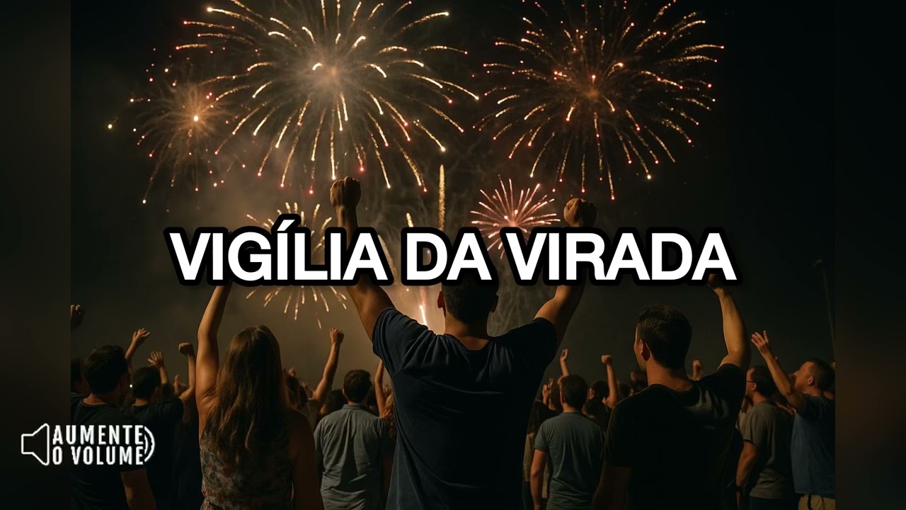 CHAMADA VIGÍLIA DA VIRADA 2025 MODELO 2