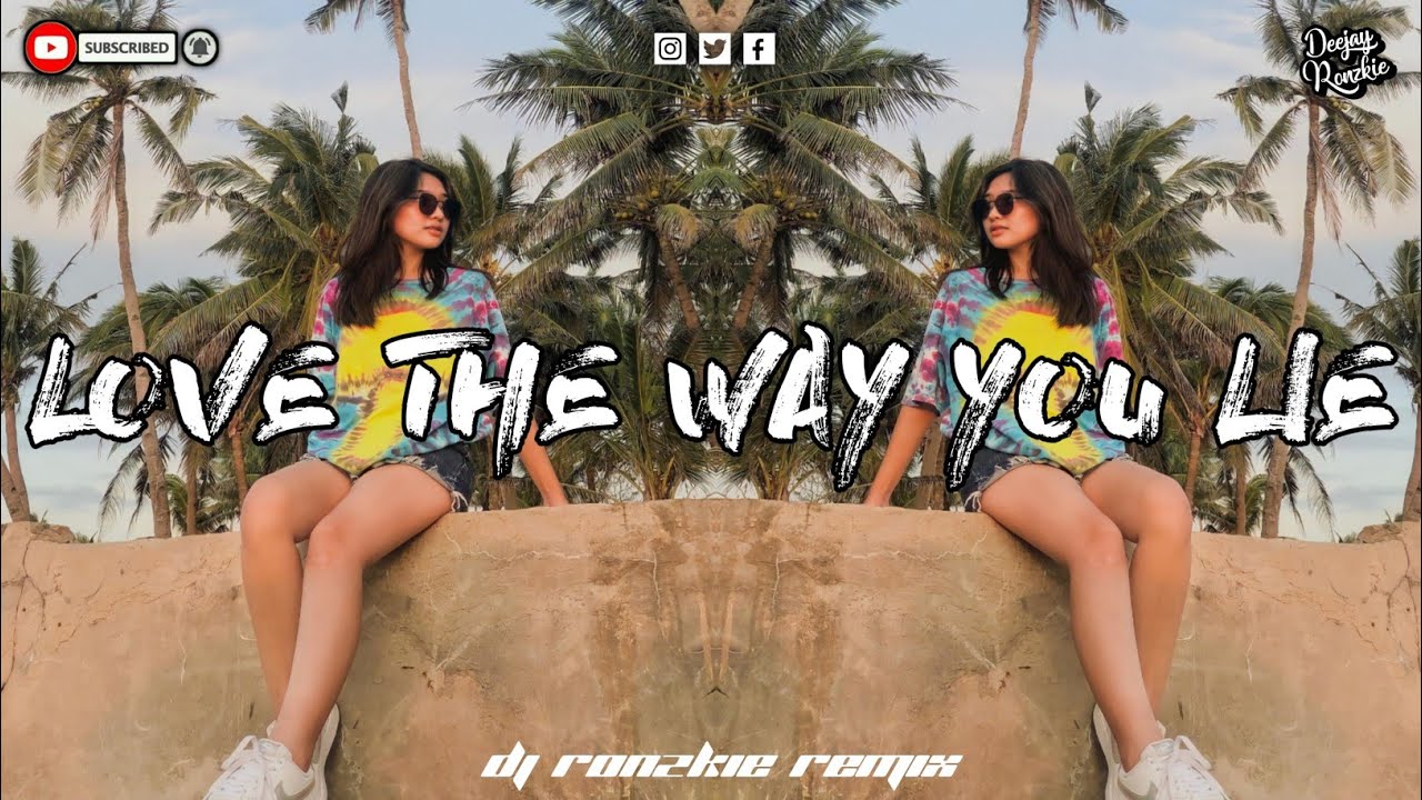 LOVE THE WAY YOU LIE - RIHANNA [ CHILL VIBE X BASS REMIX ] DJ RONZKIE REMIX