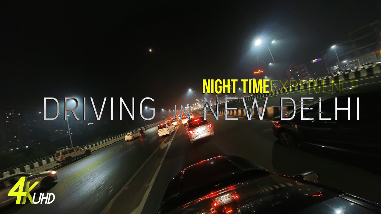Night Driving in New Delhi with Calming Music - 4K UHD