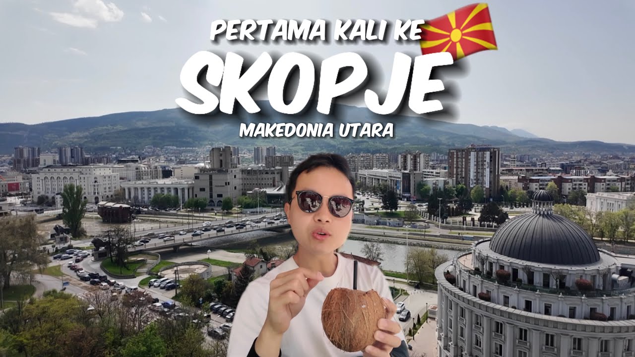 🇲🇰Explore Skopje, Makedonia Utara: Kota Balkan yang Banyak Sejarah!