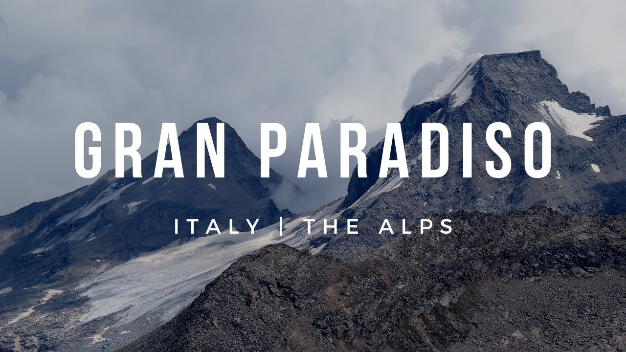 GRAN PARADISO - Italian hiking paradise in THE ALPS