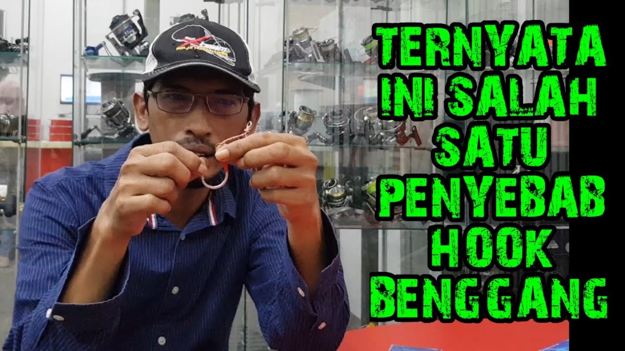 Ternyata ini yang bikin hook/ kail benggang