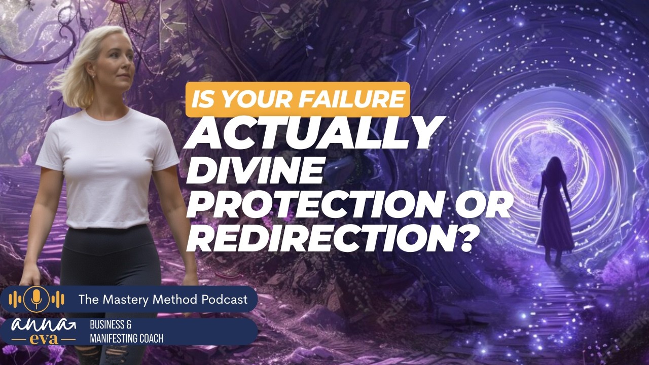 #40 | Is your failure actually divine protection or redirection?