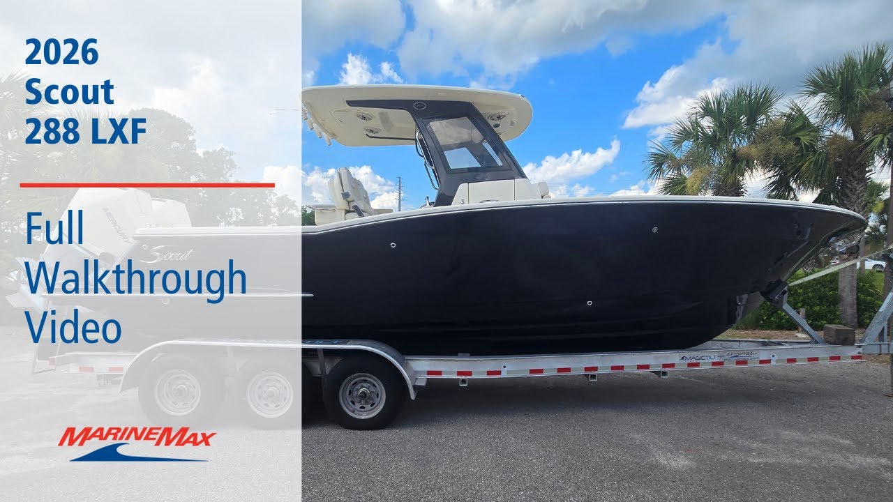 2026 Scout 288 LXF I Available at MarineMax
