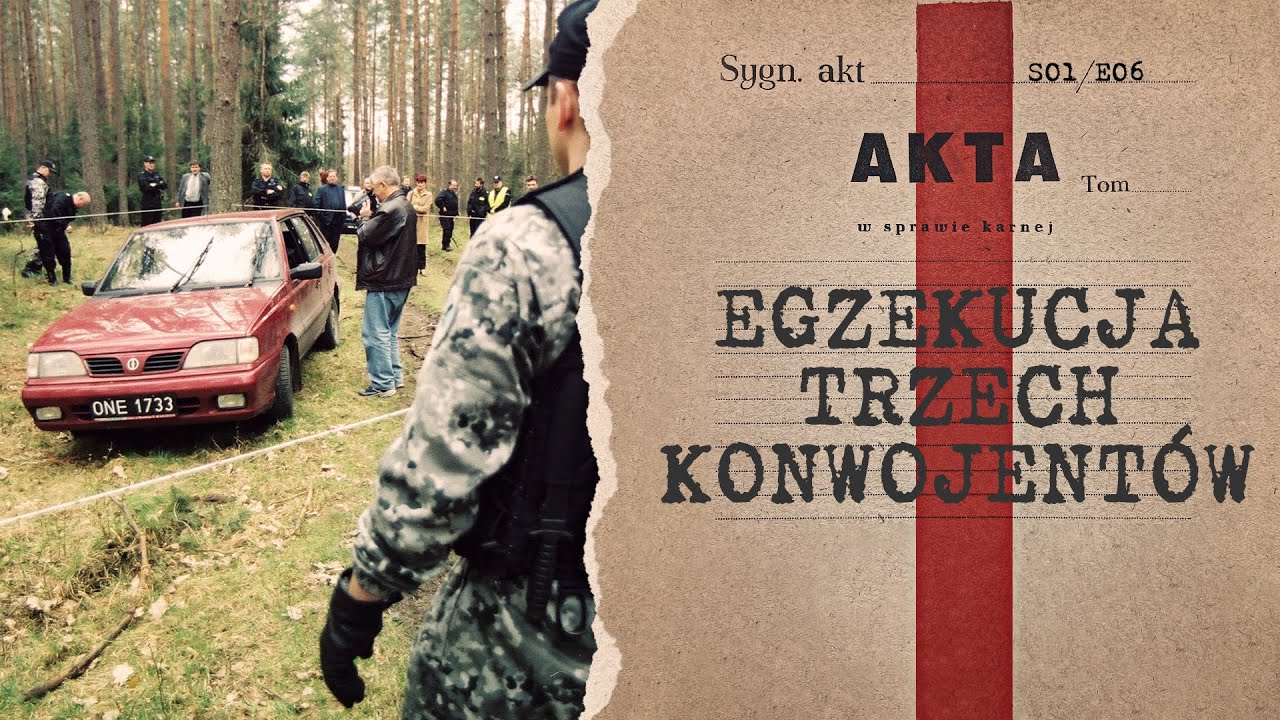 Mieli pocięte oczy. Egzekucja trzech konwojentów | POLSKIE ARCHIWUM ZBRODNI - S01E06