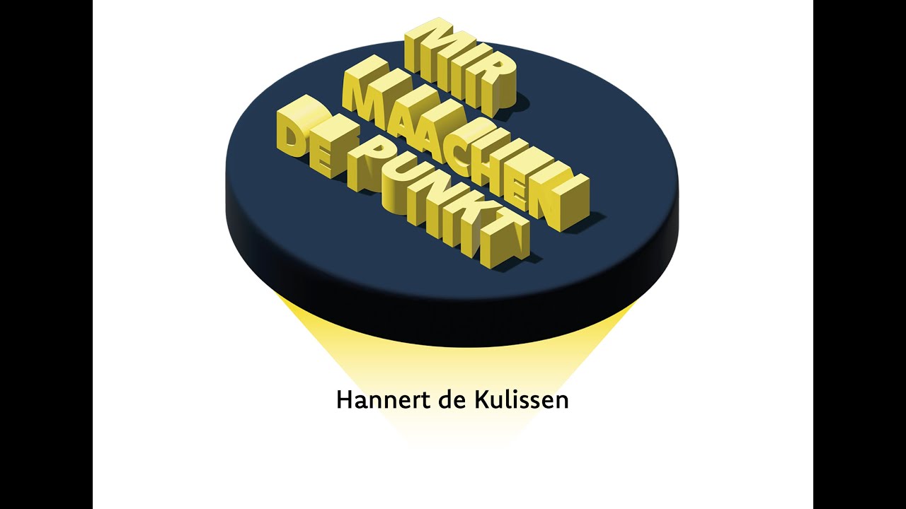 Mir maachen de Punkt - Episode 0: Hannert de Kulissen