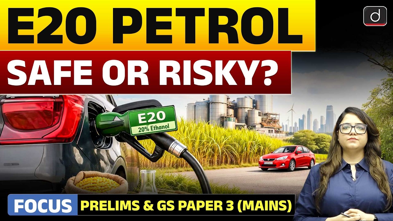 Is E20 Petrol Safe? Centre Busts 10 Myths on Ethanol Fuel | Latest Update | Drishti IAS English