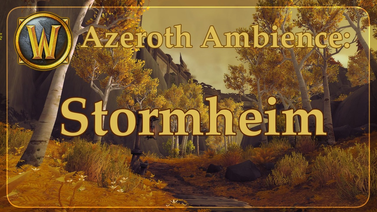 Ambient Azeroth: Stormheim-Greywatch