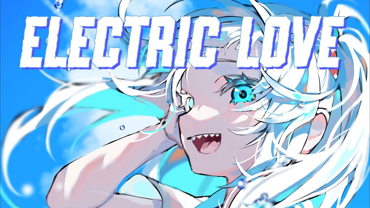 Gawr Gura - Electric Love by BØRNS (Lyrics)