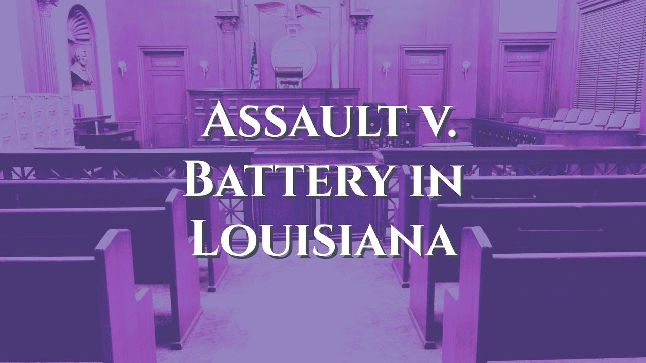 Difference Between Assault & Battery in Louisiana | Carl Barkemeyer, Criminal Defense Attorney