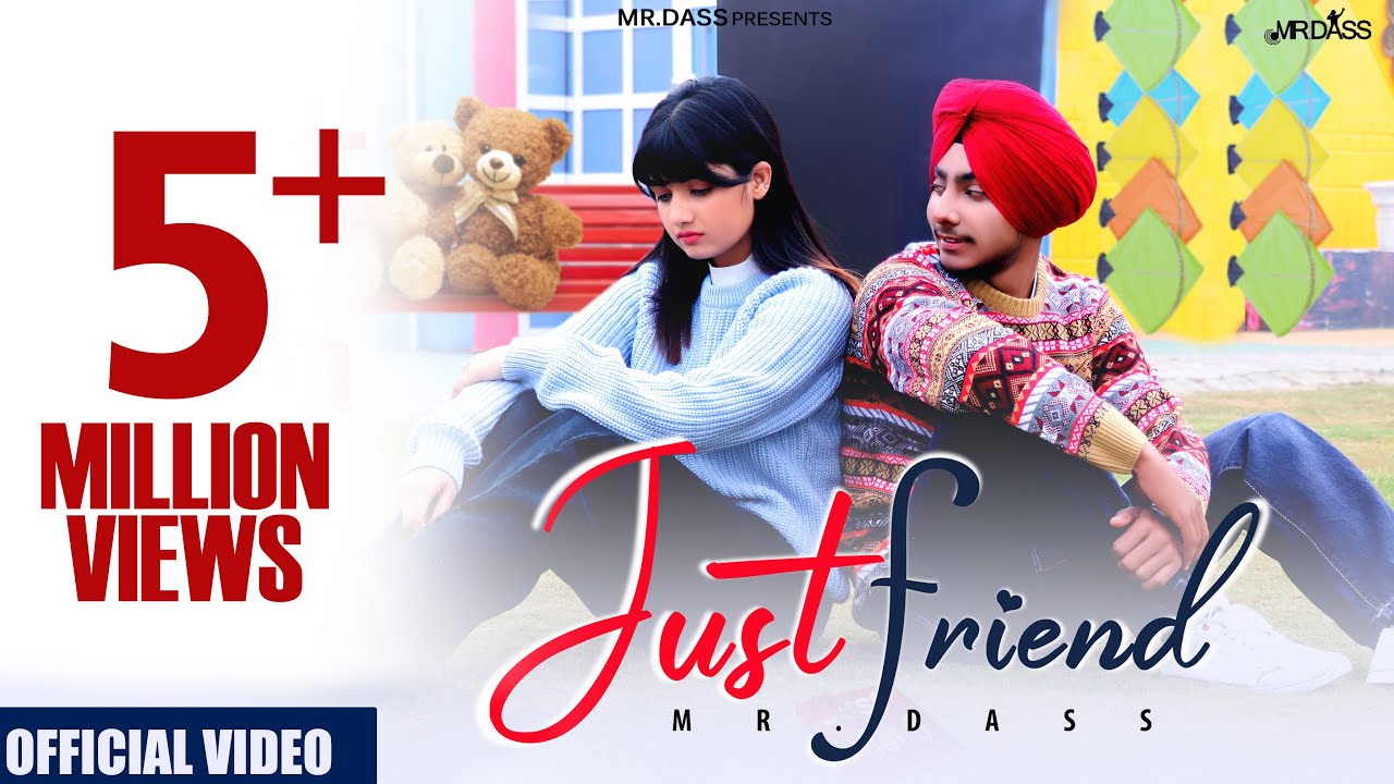 Mr.Dass - Just Friend [Official Video] | Aseespreet Kaur |  Akash Walia | New Punjabi song 2023