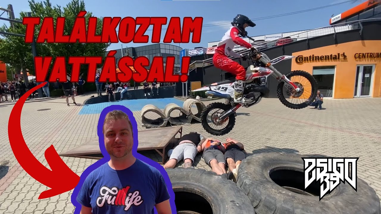 Találkoztam Vattással! - Ezért nem volt még TRIÁL versenyen a barátnőm!