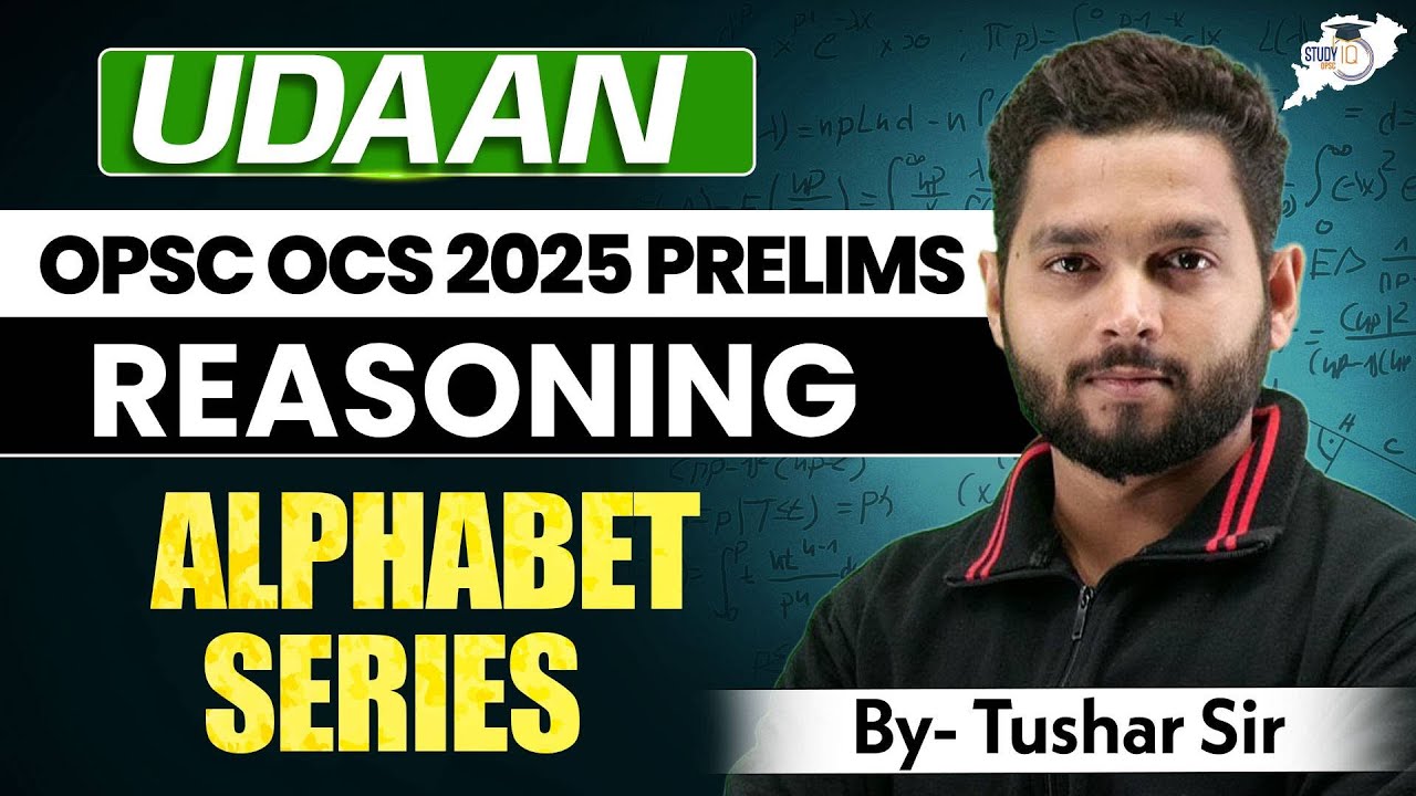 OPSC OCS 2025 Prelims | Alphabet Series Full Practice | Reasoning | By-Tushar Sir | OPSC StudyIQ