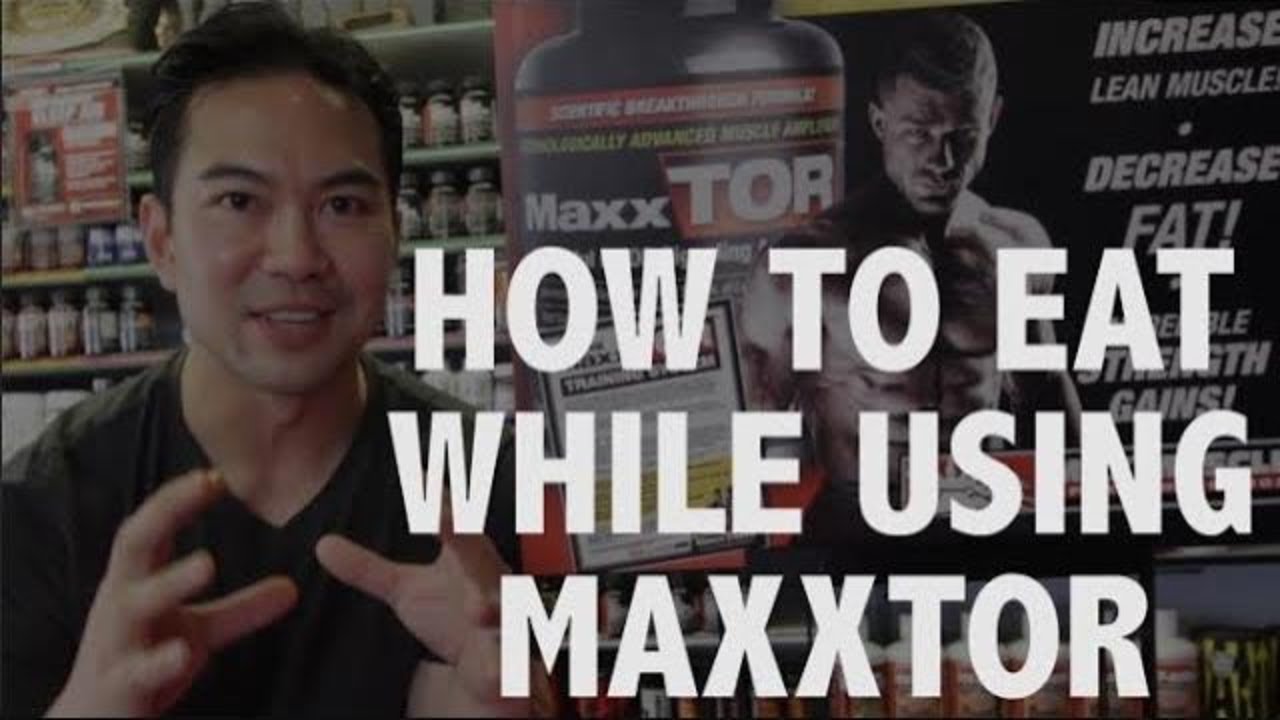 HOW & WHAT TO EAT USING MAXXTOR SUPPLEMENT BY MAX MUSCLE NUTRITION