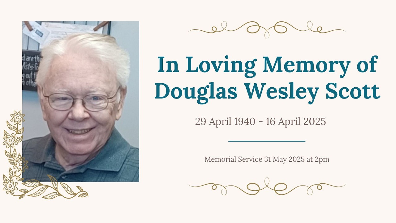 #036  05-31-2025 - Douglas (Doug) Wesley Scott Memorial Service