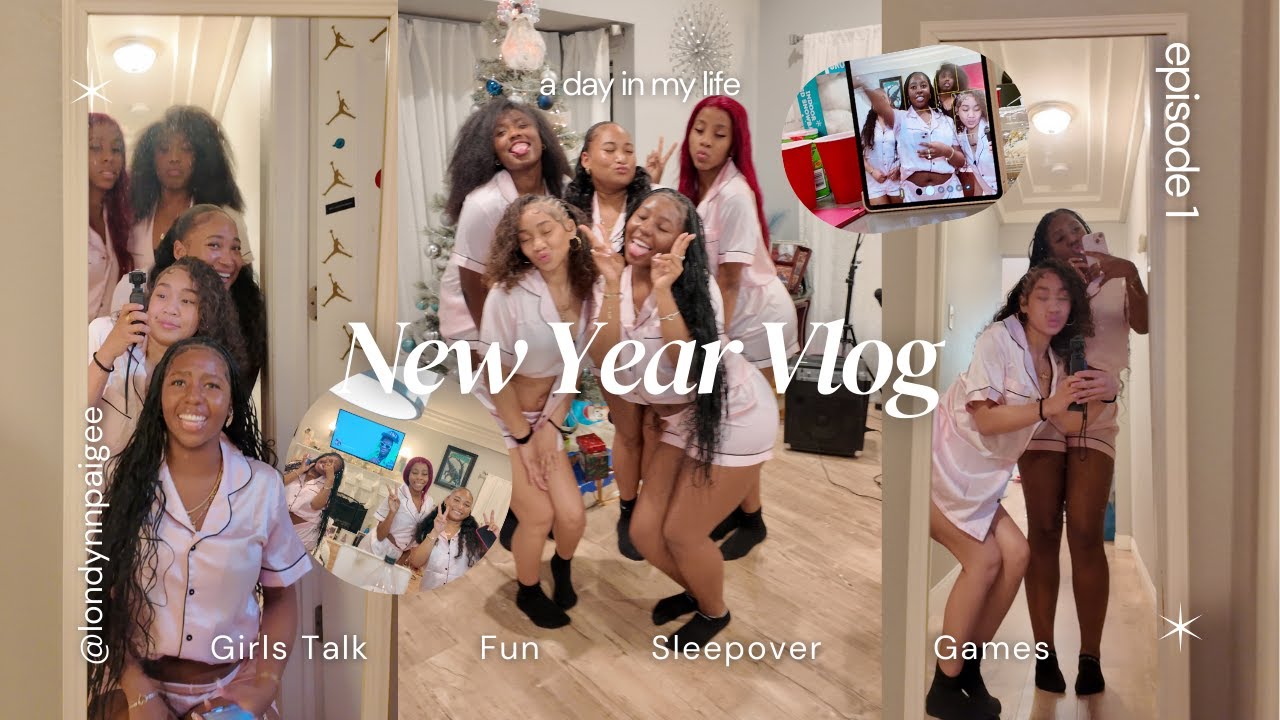 New Years Vlog || Girls talk, Sleepover, Fun, Matching PJ's, Games, ectt..