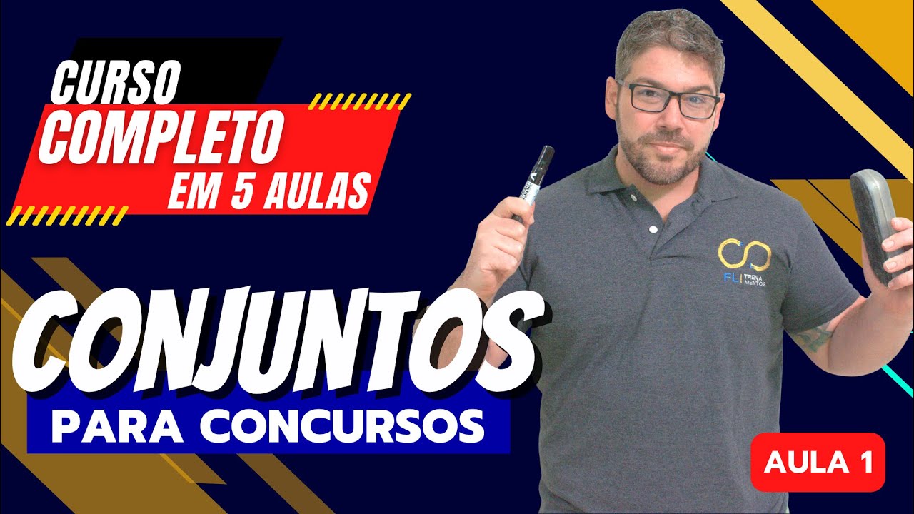 Curso completo - Conjuntos para concursos - Aula 1