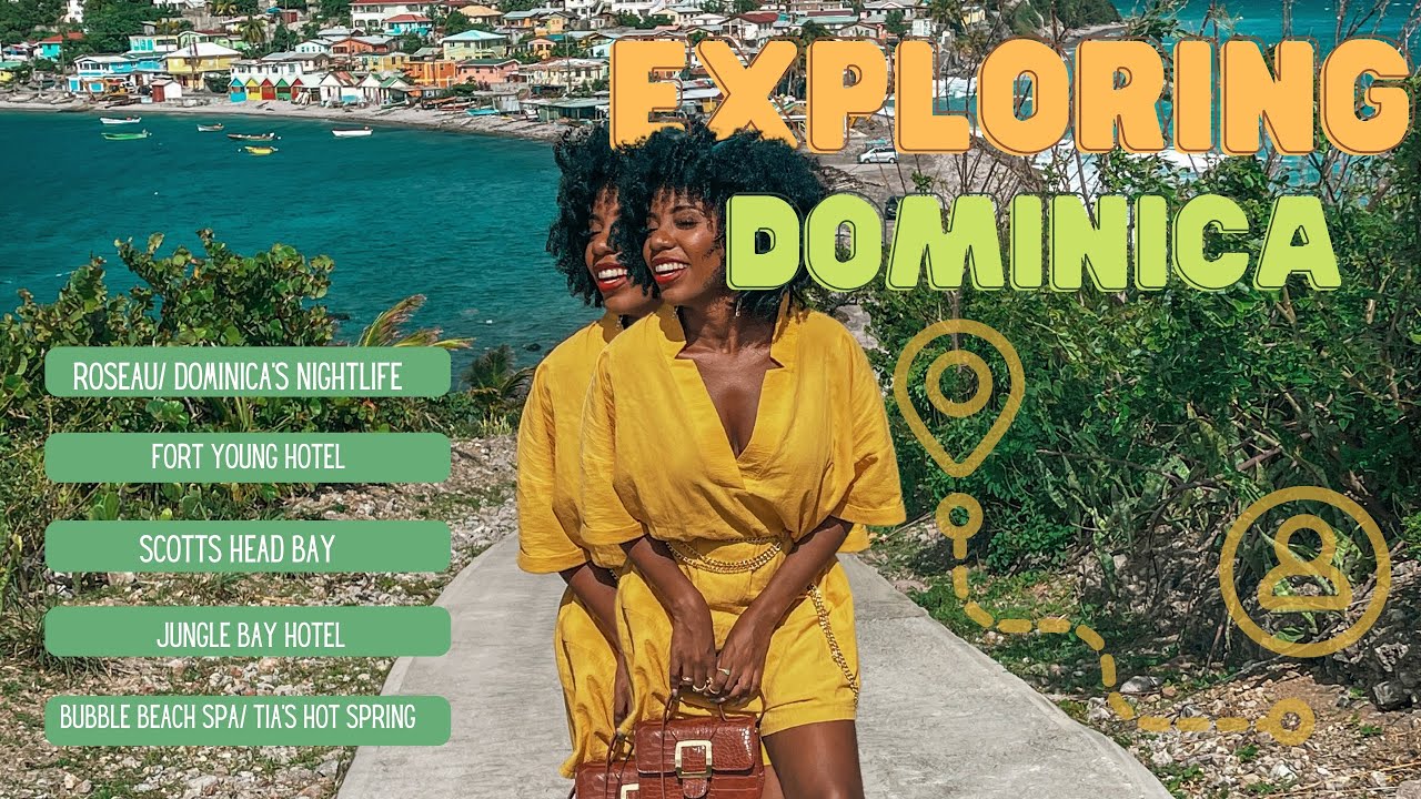 Exploring Dominica: Nightlife | Scotts head | Fort Young | Jungle Bay | Hot Springs
