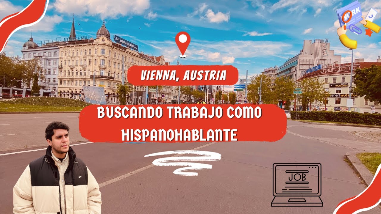 ENCONTRAR TRABAJO en AUSTRIA como HISPANOHABLANTE / Mi experiencia/