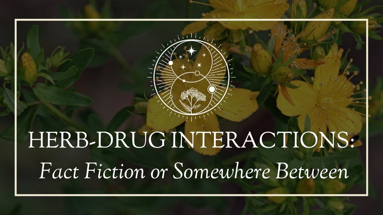 Herb-Drug Interactions: Fact Fiction or Somewhere Between