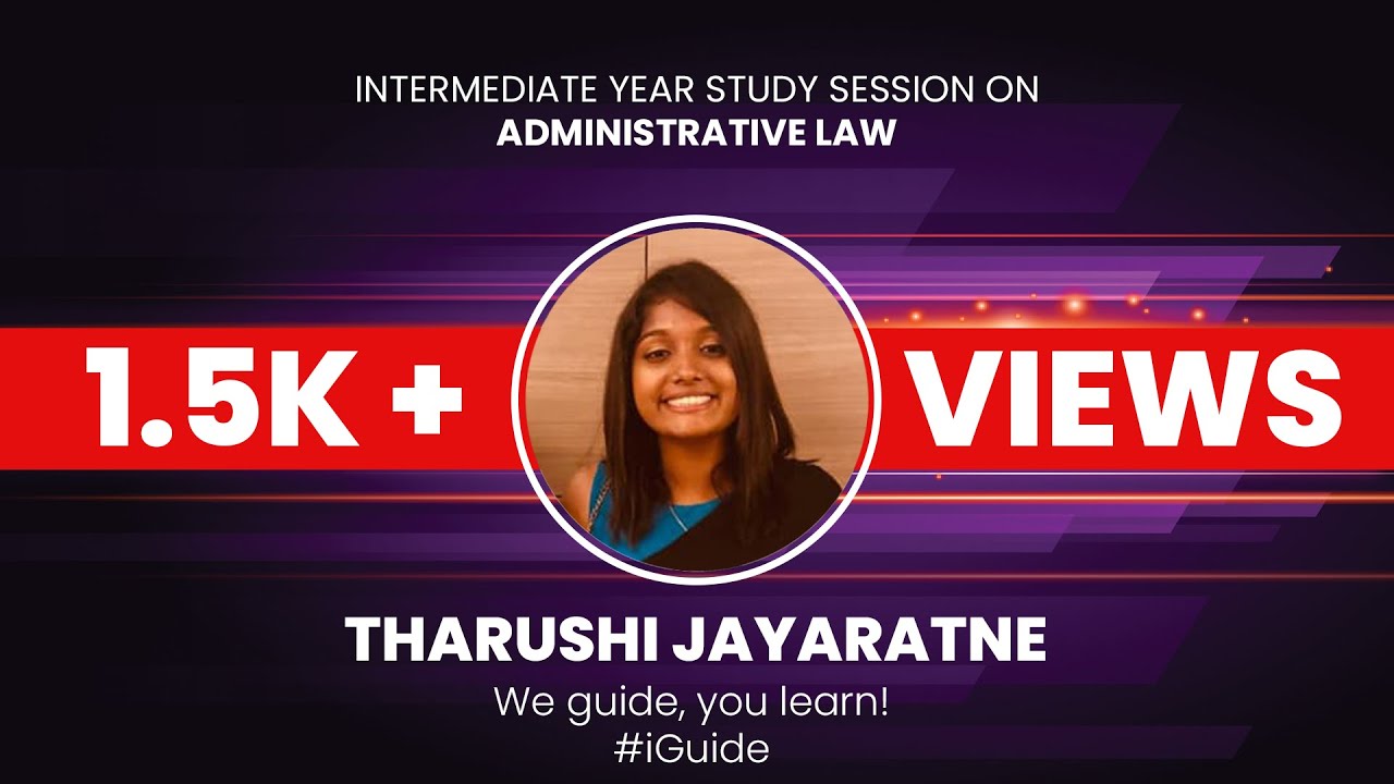 Study Session on Administrative Law | Tharushi Jayaratne | Intermediate Year | iGuide