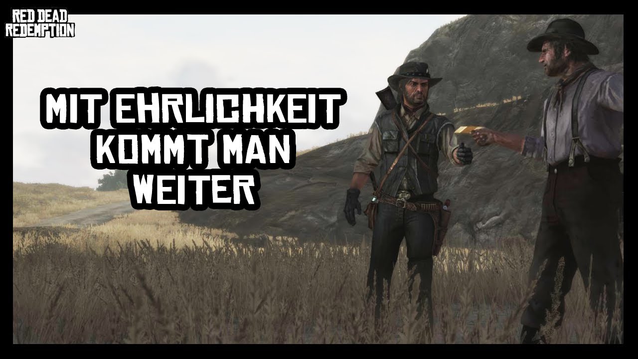 Red Dead Redemption - #5: Mit Ehrlichkeit kommt man weiter [Deutsch]