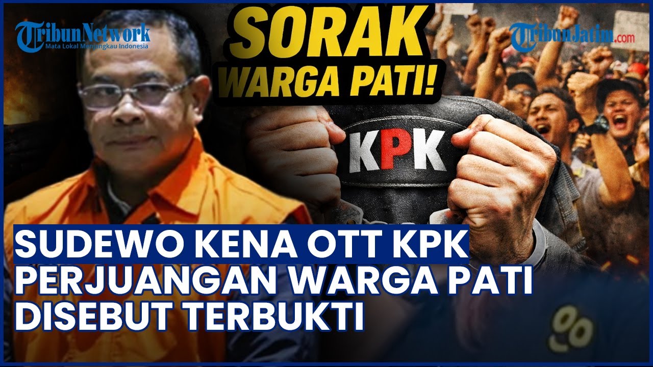 AMPB BERSORAK! Bupati Sudewo Ditangkap KPK, Perjuangan Warga Pati Disebut Terbukti