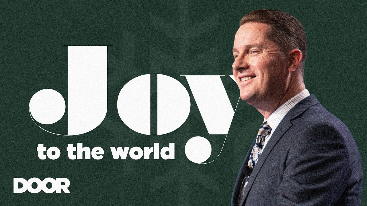 Joy to the World! | Garett King | Door Church Tucson | December 21, 2025