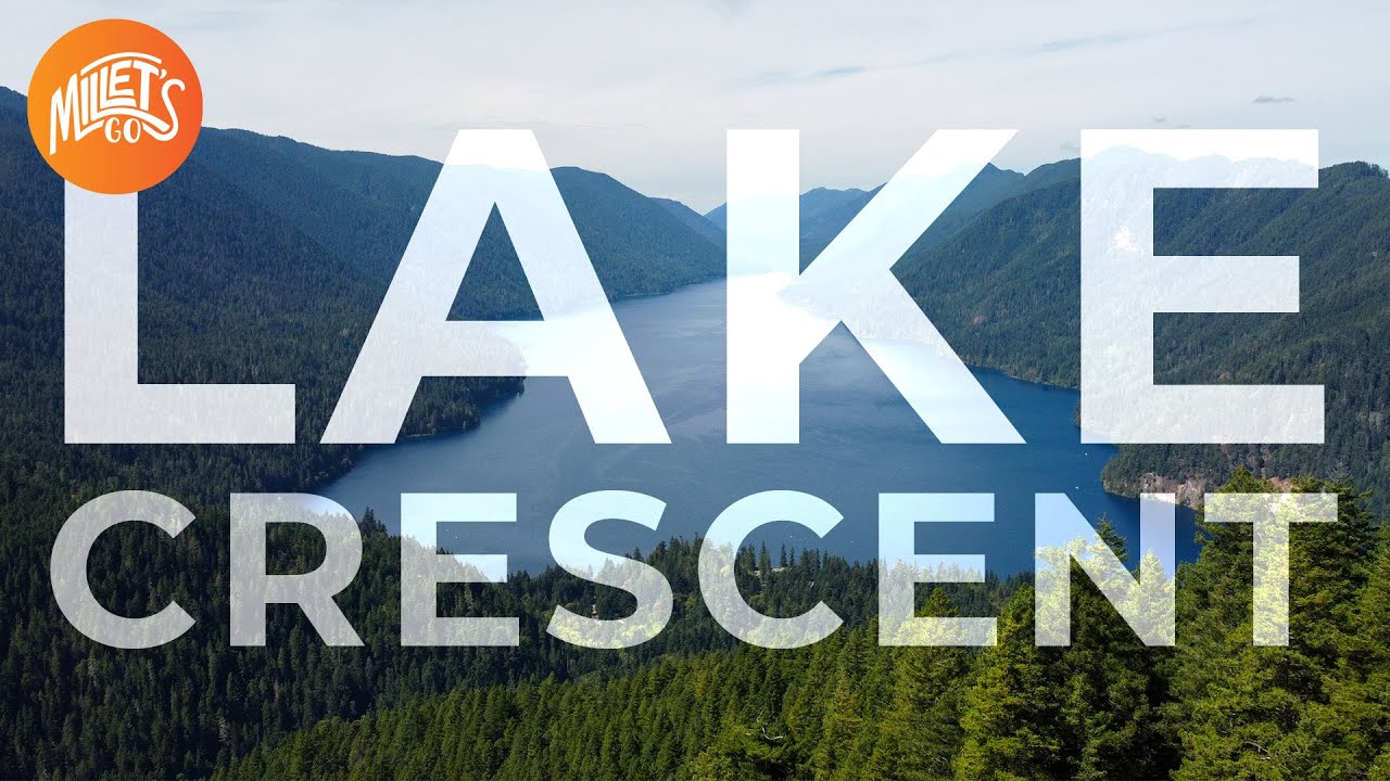 Best way to visit Lake Crescent: Olympic National Park | Millet's Go