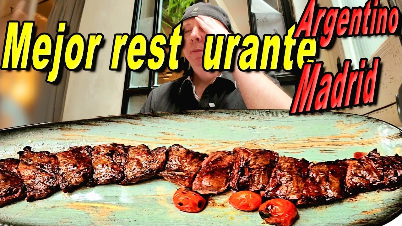 🥩  MEJOR RESTAURANTE ARGENTINO  MADRID /CENTRO/ LA CABAÑA ARGENTINA