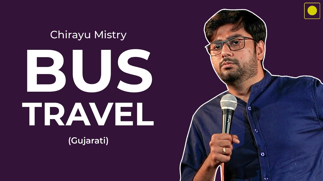 Bus Travel | Gujarati Stand-Up Comedy | Chirayu Mistry