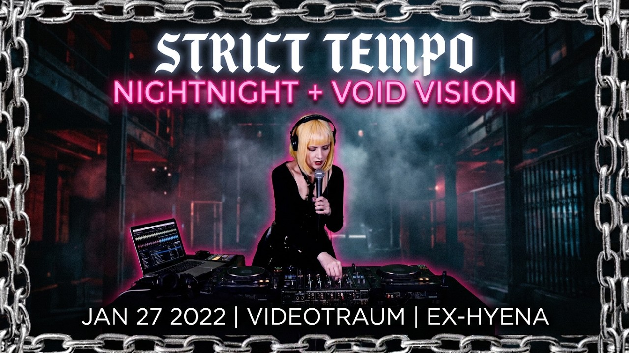 Strict Tempo Jan 27 2022 (Full Show)- NightNight (+ Void Vision), Videotraum, Ex-Hyena, Vox Sinistra