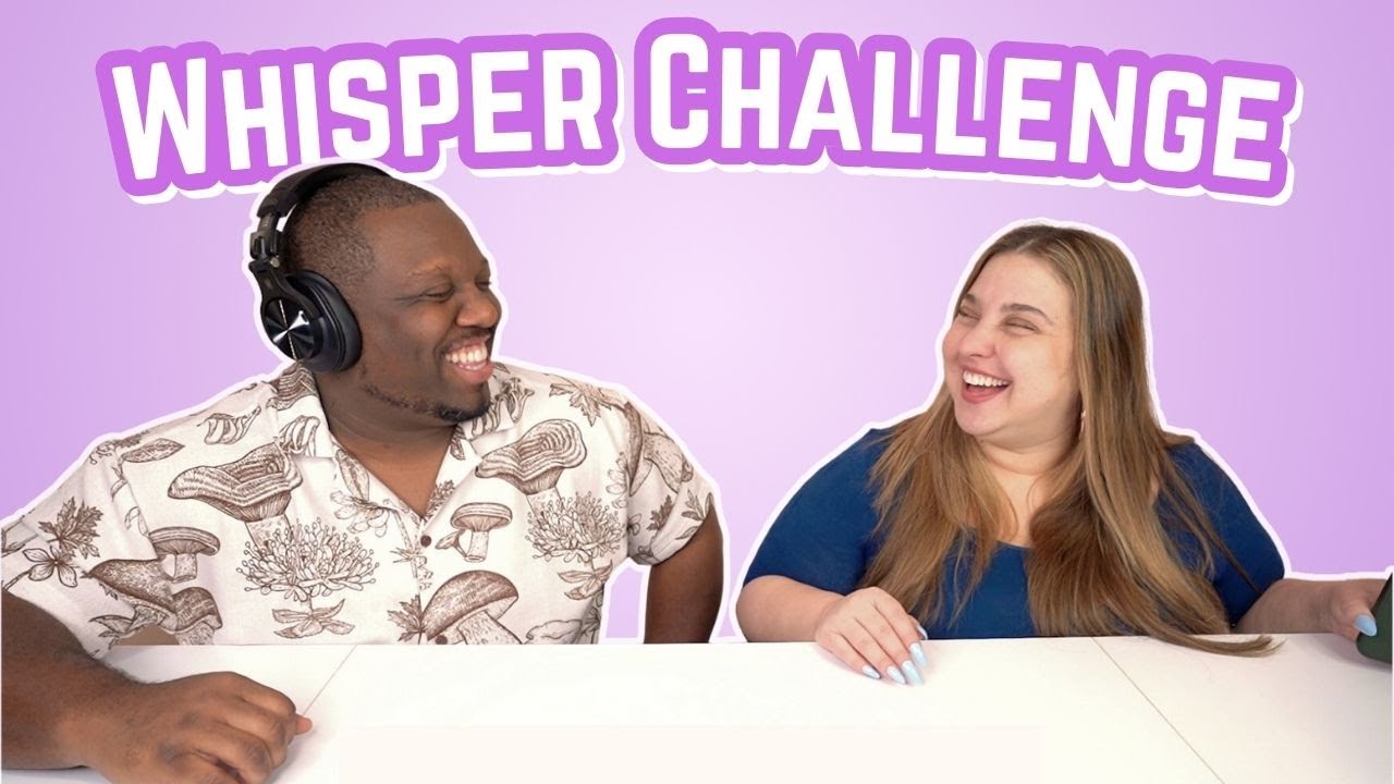 THE WHISPER CHALLENGE (TRY NOT TO LAUGH)