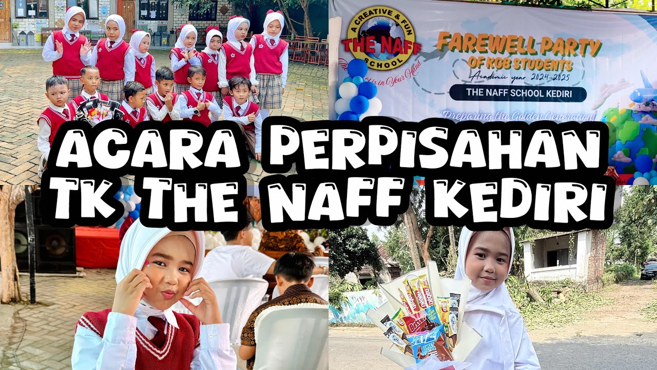 MENANGIS HARU !!! PERPISAHAN KELULUSAN TK THE NAFF KEDIRI 2025 