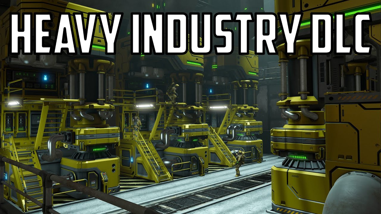 Space Engineers - Heavy Industry DLC
