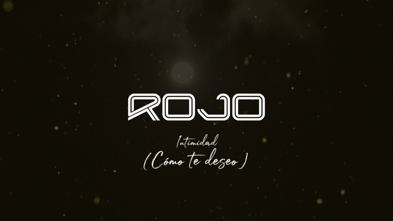 ROJO | Intimidad (Como Te Deseo) | Cl&aacute;sicos (Video de Letras | Lyric Video)