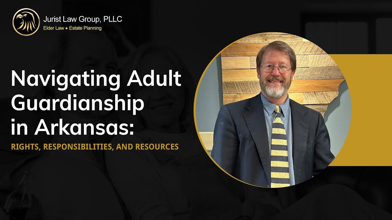 Navigating Adult Guardianship in Arkansas