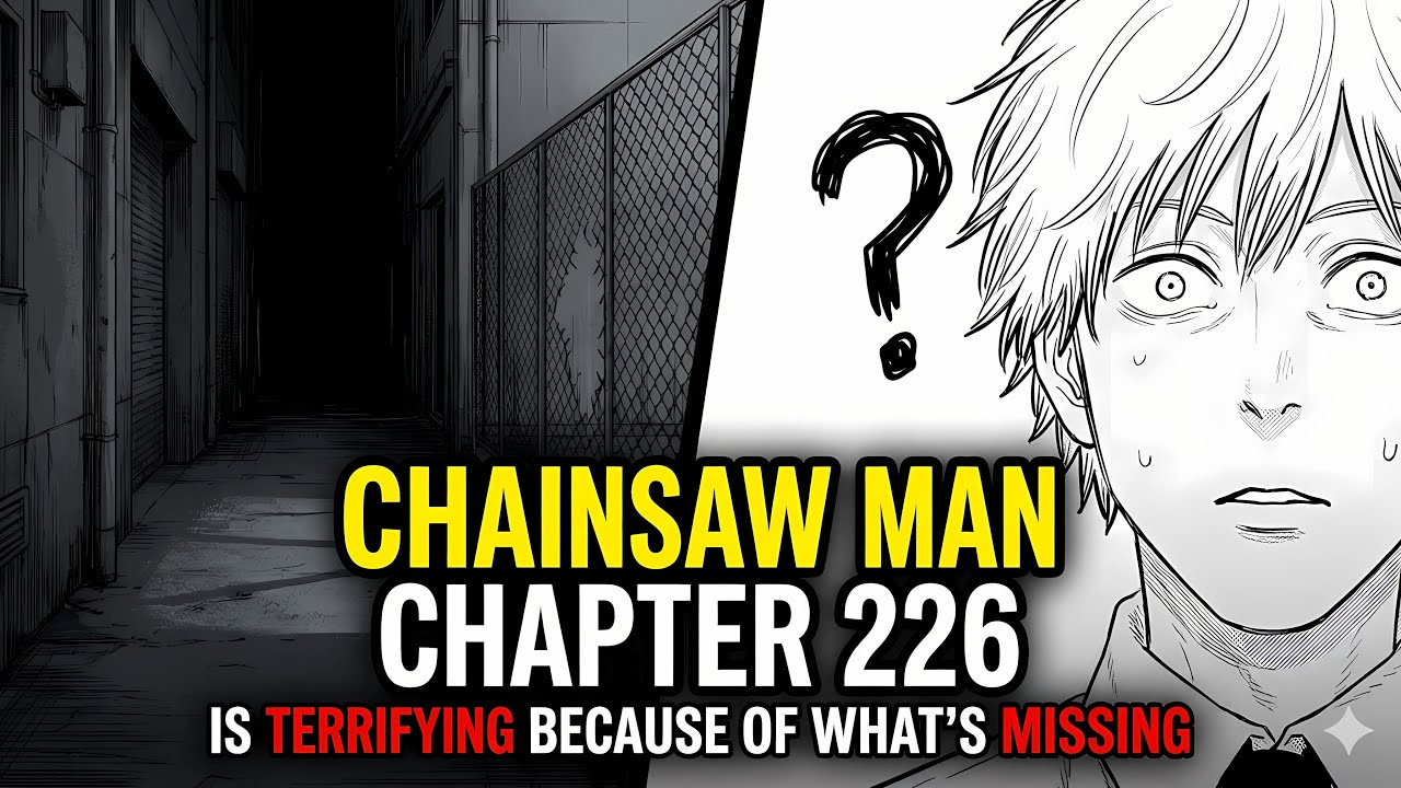 Chainsaw Man Chapter 226 Is Terrifying Because of What&rsquo;s Missing