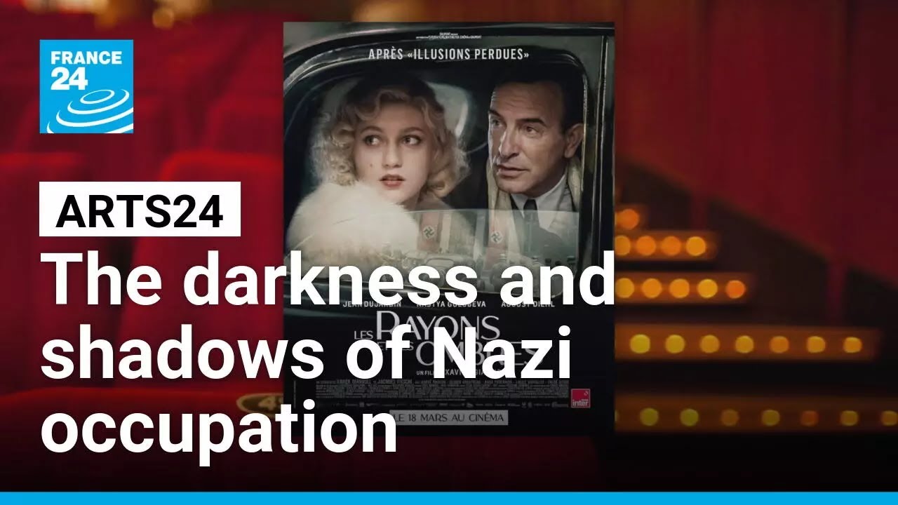 Director Xavier Giannoli explores the darkness and shadows of Nazi occupation • FRANCE 24 English