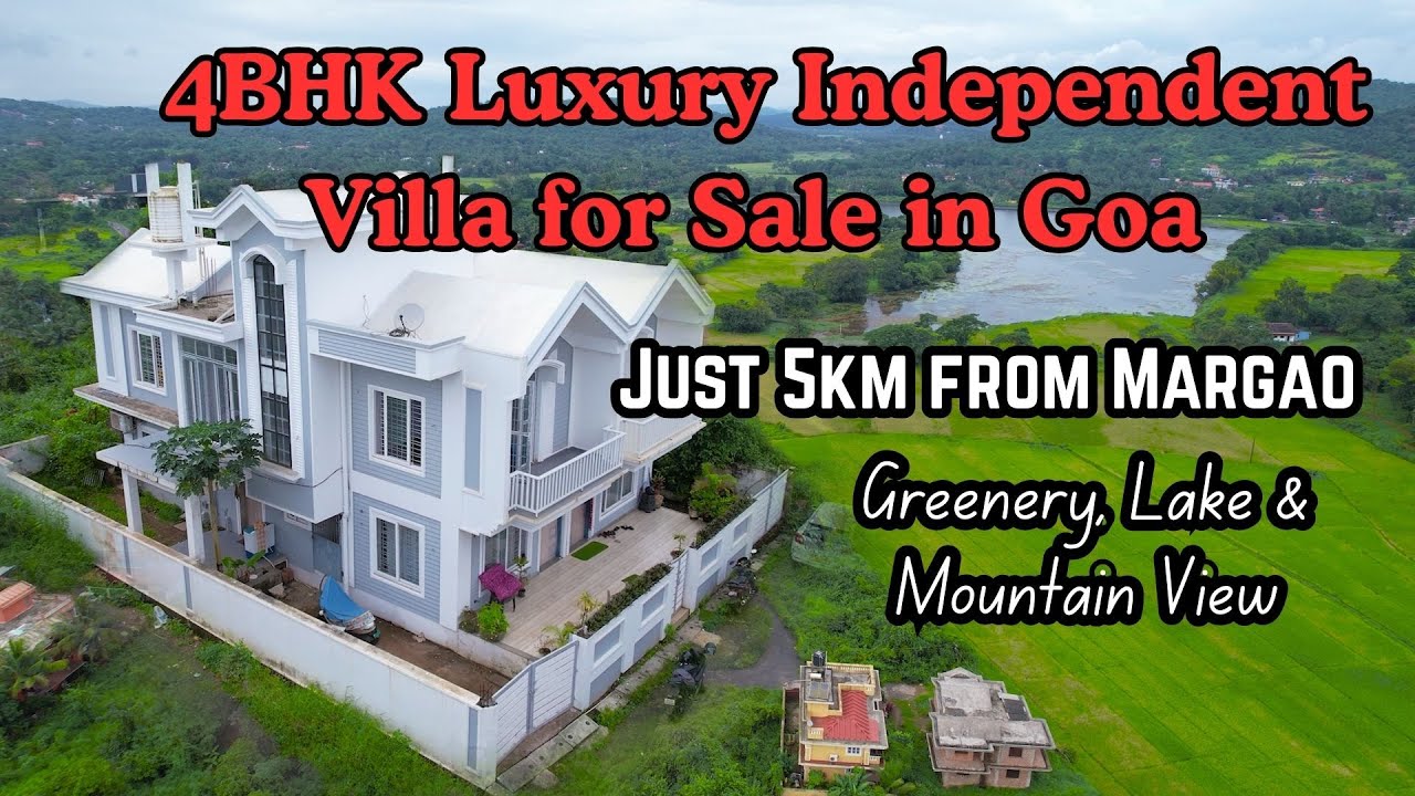 4BHK Luxury Independent Villa for Sale in Goa | Just 5km from Margao | Greenery Lake & Mountain View
