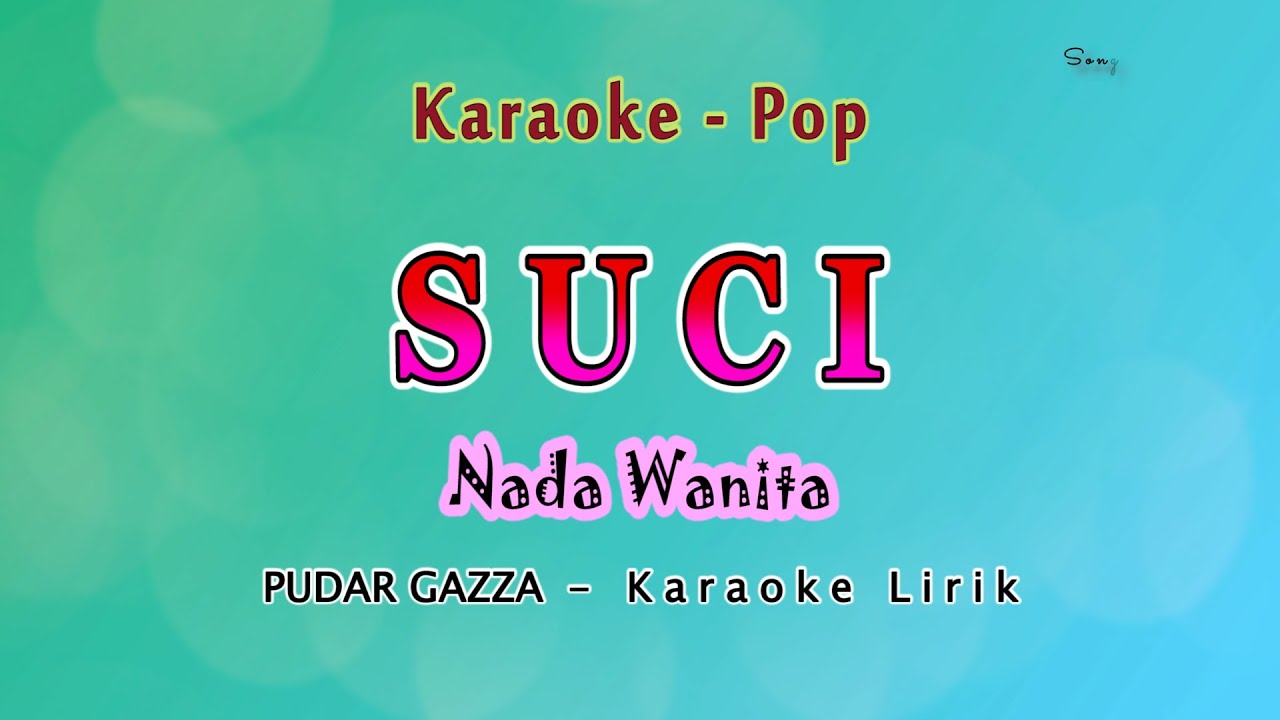 Suci - Karaoke Lirik NADA WANITA - VALDY NYONK / PUDAR - Pop Melayu