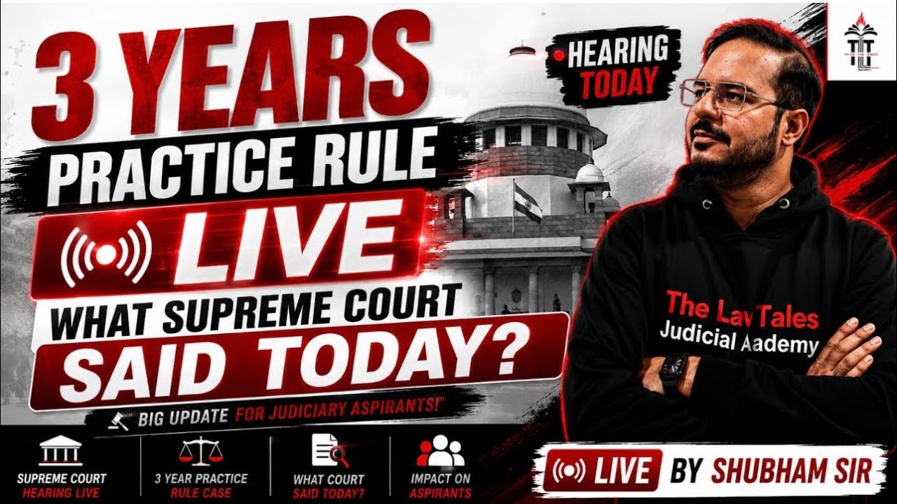 3 Year Practice Case LIVE: What Supreme Court Said Today? Impact on Judiciary Aspirants