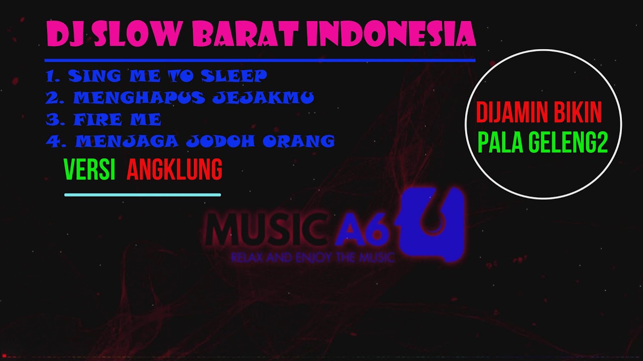 DJ SLOW BARAT INDONESIA SING ME TO SLEEP VERSI ANGKLUNG