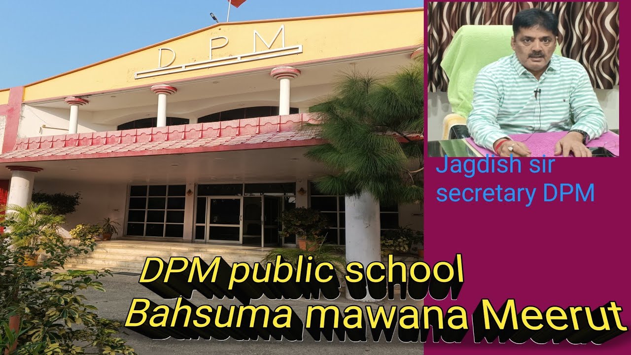 DPM public school Bahsuma mawana Meerut